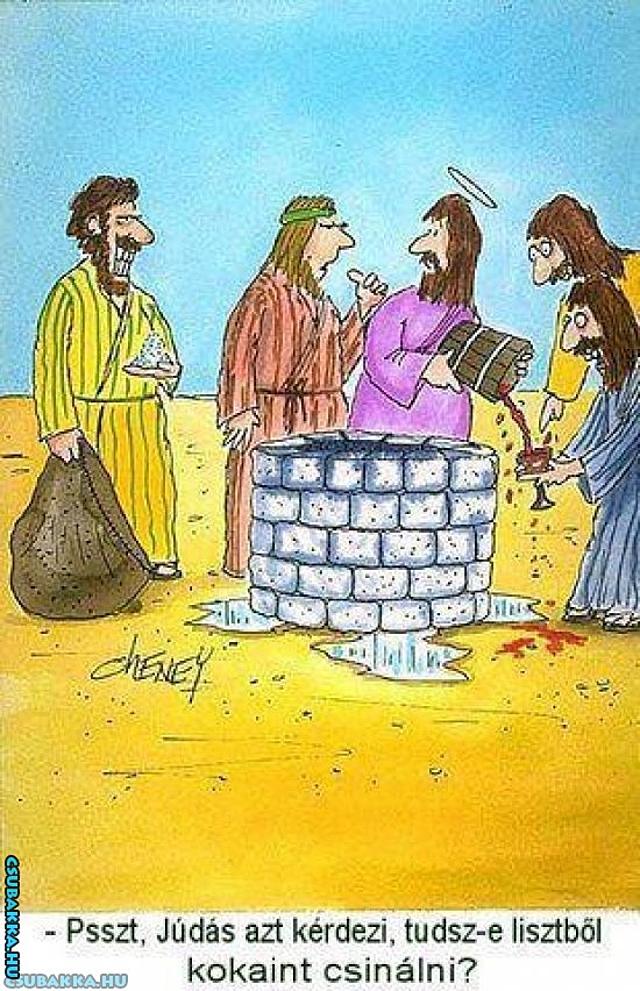 Júdás kérdezi vicces Júdás kokain Jézus beteg Képek