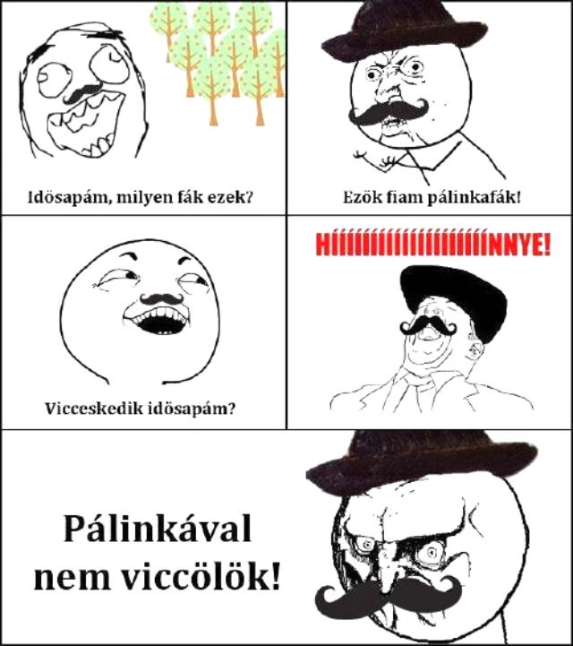 Pálinkafák pálinkafák magyar mém vicces Képek