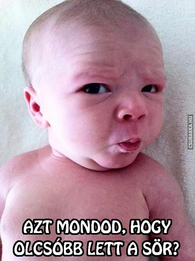 Egy újszülöttnek minden vicc új! :D újszülött Képek gyerek sör