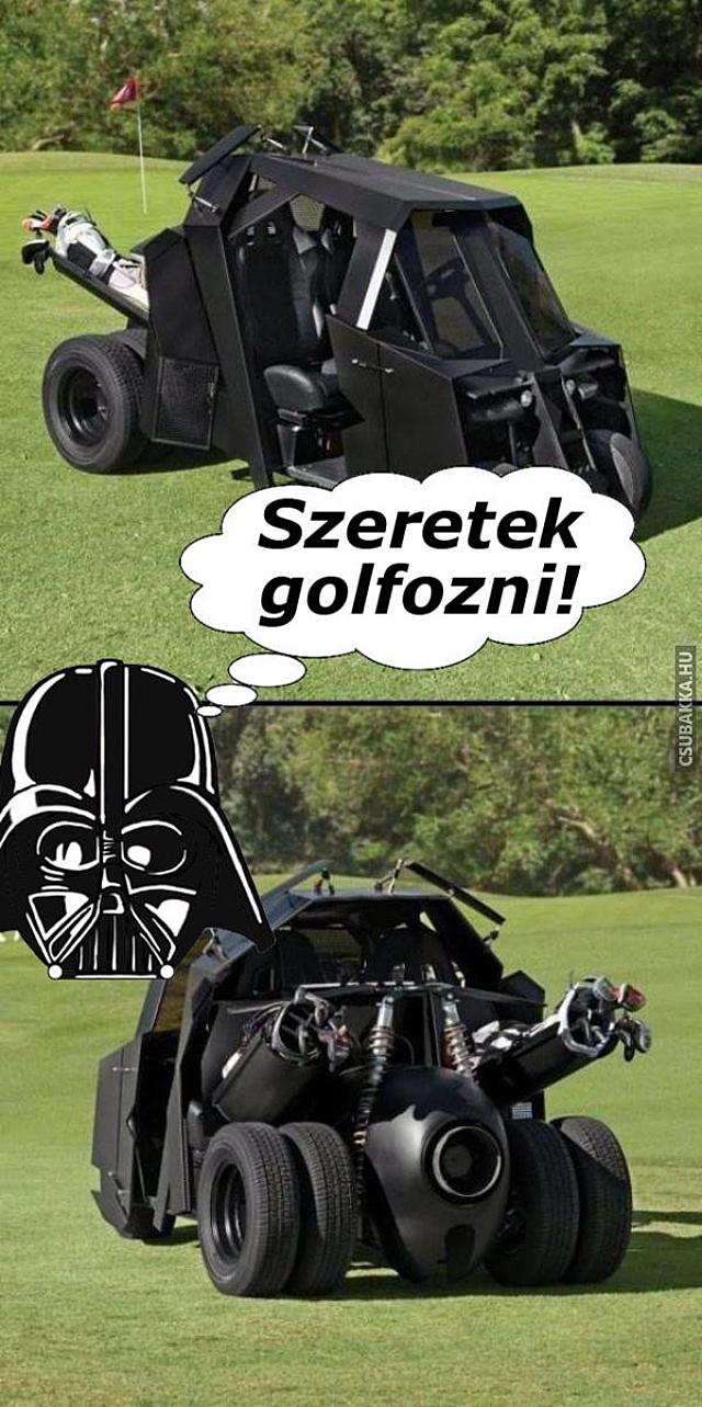 A sötét oldal sportja :) érdekes win Darth Vader golfkocsi