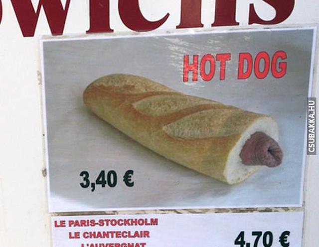 Megkívánnád a hot-dogom? :) hot dog rossz reklám