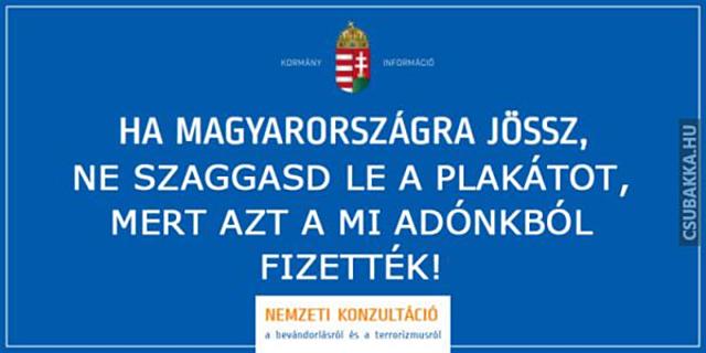 Ha Magyarországra jössz... plakát rongálás nemzeti konzultáció