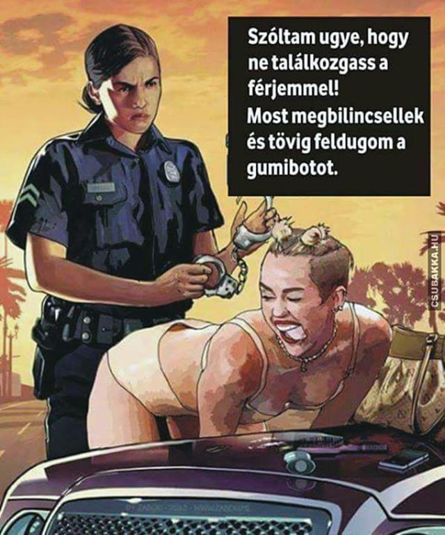 Bünti :) rendőrnő miley cyrus