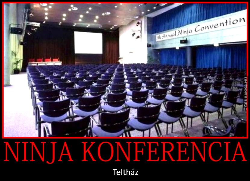 Hatalmas érdeklődés :D ninja megtelt hatalmas konferencia